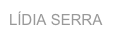 LÍDIA SERRA